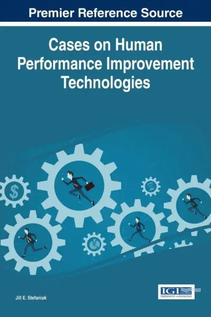 Jill E. Stefaniak - Cases on Human Performance Improvement Technologies, E-bok. Tillgänglighet: Lägg i varukorg