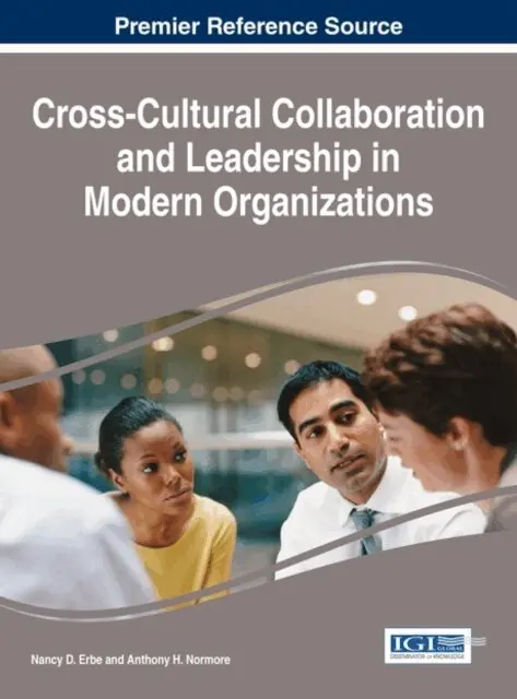 Anthony H. Normore, Nancy D. Erbe - Cross-Cultural Collaboration and Leadership in Modern Organizations, E-bok. Tillgänglighet: Lägg i varukorg