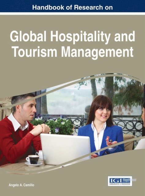 Angelo A. - Handbook of Research on Global Hospitality and Tourism Management, E-bok
