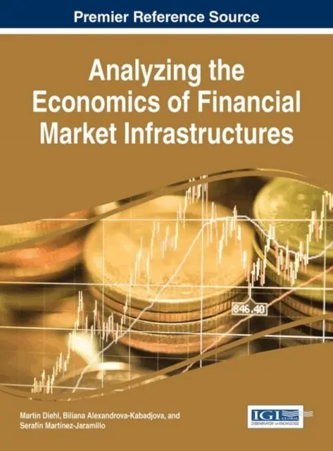 Serafin Martinez-Jaramillo, Richard Heuver, Biliana Alexandrova-Kabadjova, Martin Diehl - Analyzing the Economics of Financial Market Infrastructures, E-bok. Tillgänglighet: Lägg i varukorg