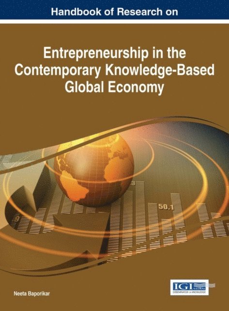 Neeta - Handbook of Research on Entrepreneurship in the Contemporary Knowledge-Based Global Economy, E-bok