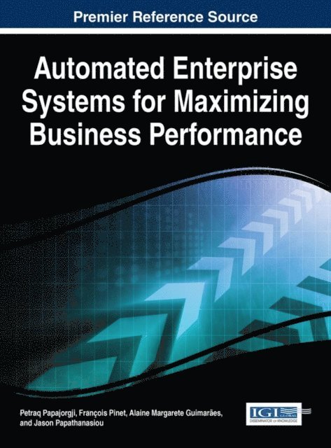 Jason, Alaine Margarete, Francois, Petraq - Automated Enterprise Systems for Maximizing Business Performance, E-bok
