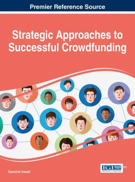Djamchid Assadi - Strategic Approaches to Successful Crowdfunding, E-bok. Tillgänglighet: Lägg i varukorg