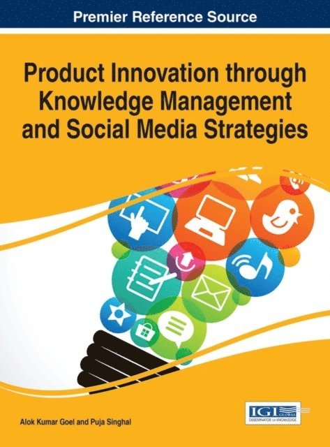 Puja, Alok Kumar - Product Innovation through Knowledge Management and Social Media Strategies, E-bok