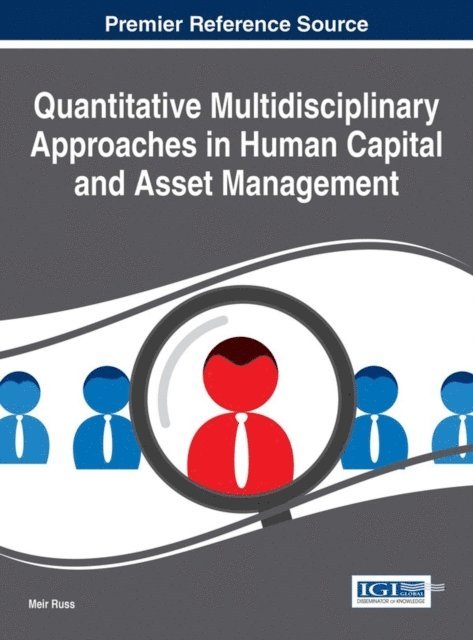 Meir - Quantitative Multidisciplinary Approaches in Human Capital and Asset Management, E-bok