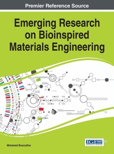 Mohamed Bououdina - Emerging Research on Bioinspired Materials Engineering, E-bok