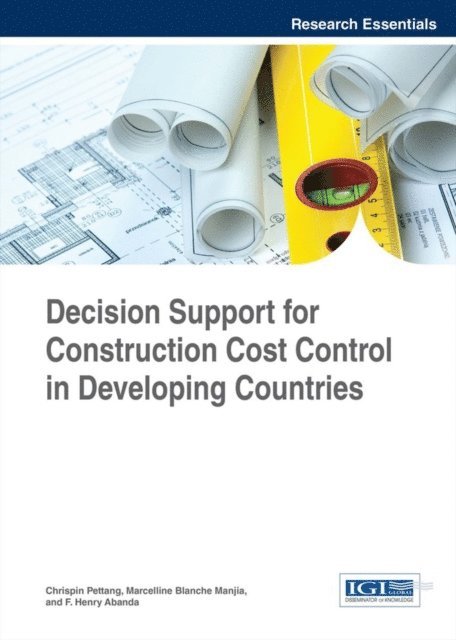 F. Henry Abanda, Marcelline Blanche Manjia, Chrispin Pettang - Decision Support for Construction Cost Control in Developing Countries, E-bok. Tillgänglighet: Lägg i varukorg