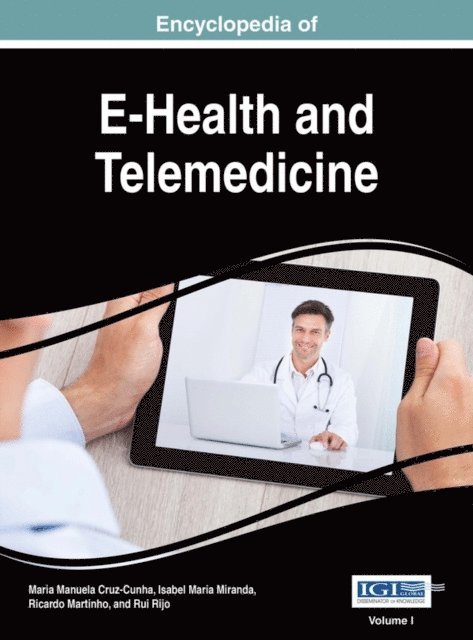 Rui Rijo, Ricardo Martinho, Isabel Maria Miranda, Maria Manuela Cruz-Cunha - Encyclopedia of E-Health and Telemedicine, E-bok