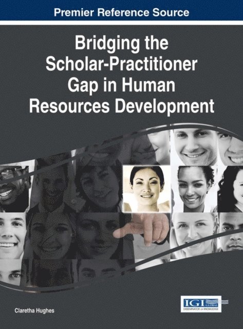 Matthew W., Claretha - Bridging the Scholar-Practitioner Gap in Human Resources Development, E-bok