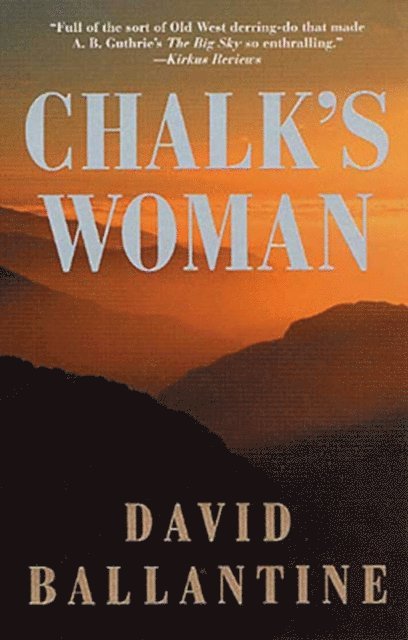 David Ballantine - Chalk's Woman, E-bok