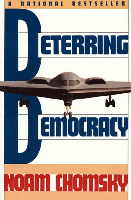 Noam Chomsky - Deterring Democracy, E-bok