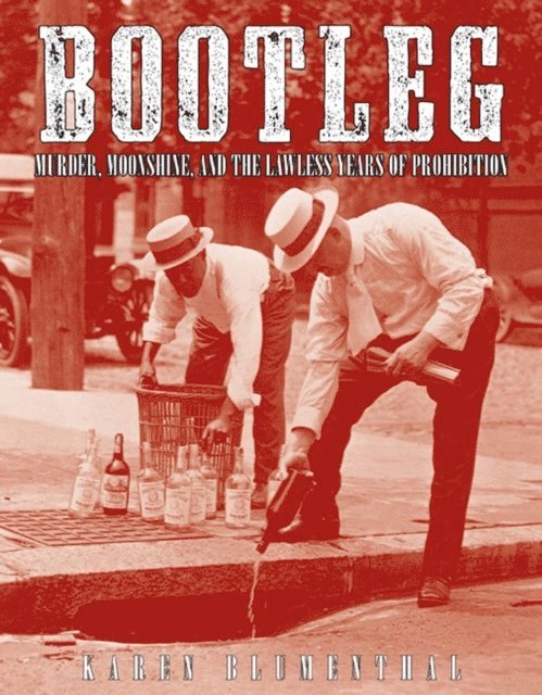 Karen Blumenthal - Bootleg, E-bok