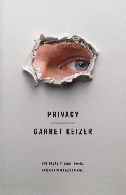 Garret Keizer - Privacy, E-bok