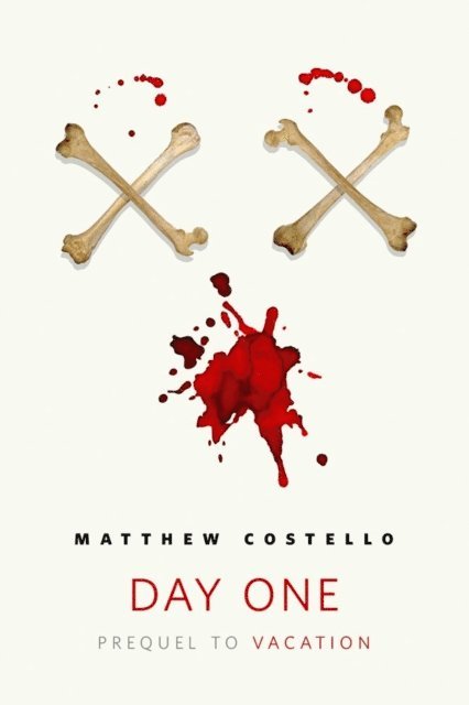 Matthew Costello - Day One, E-bok