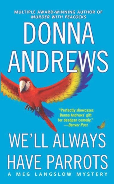 Donna Andrews - We'll Always Have Parrots, E-bok