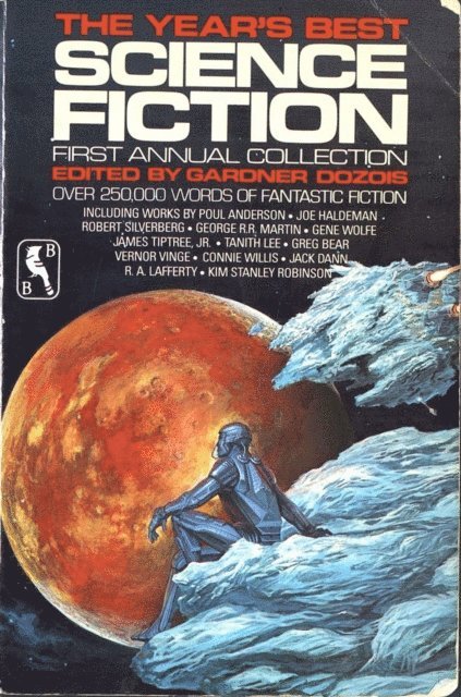 Gardner Dozois - Year's Best Science Fiction: First Annual Collection, E-bok