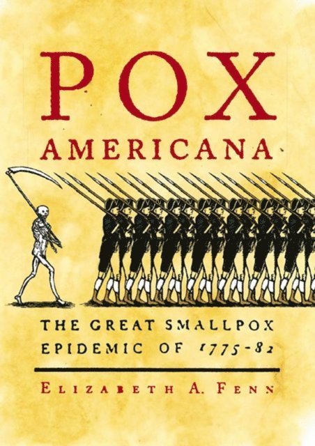 Elizabeth A. Fenn - Pox Americana, E-bok