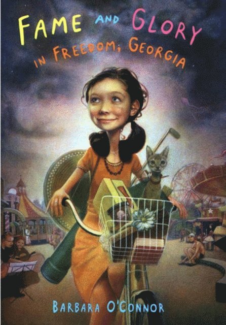 Barbara O'Connor - Fame and Glory in Freedom, Georgia, E-bok