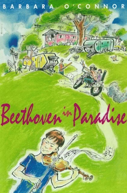 Barbara O'Connor - Beethoven in Paradise, E-bok