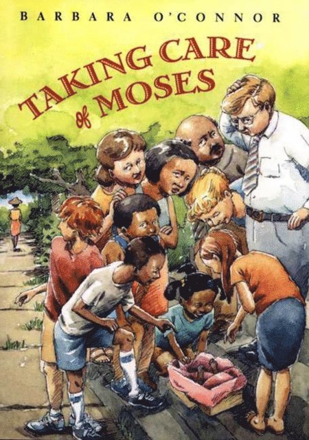 Barbara O'Connor - Taking Care of Moses, E-bok