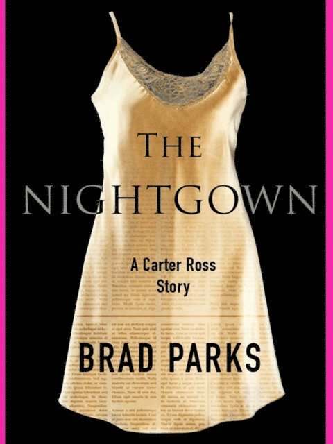 Brad Parks - Nightgown, E-bok. Tillgänglighet: Lägg i varukorg