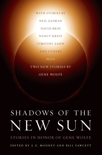 Bill Fawcett, J. E. Mooney - Shadows of the New Sun, E-bok