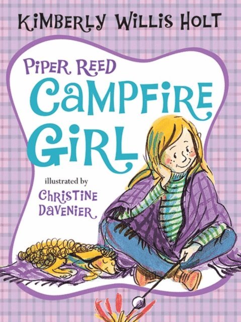 Kimberly Willis Holt - Piper Reed, Campfire Girl, E-bok