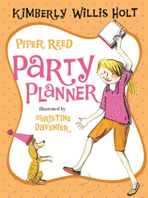 Kimberly Willis Holt - Piper Reed, Party Planner, E-bok
