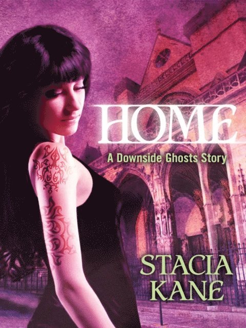 Stacia Kane - Home (Downside Ghosts), E-bok. Tillgänglighet: Lägg i varukorg
