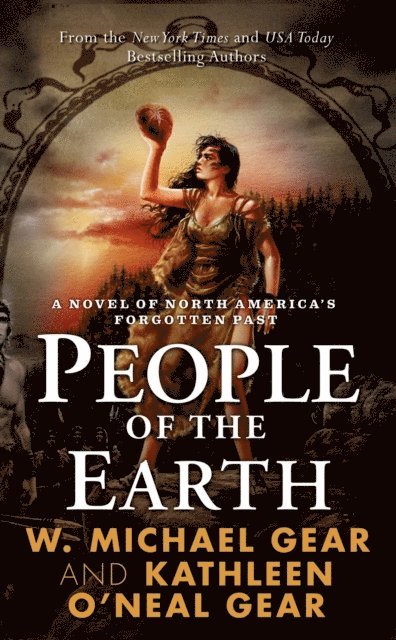 Kathleen O'Neal Gear, W. Michael Gear - People of the Earth, E-bok