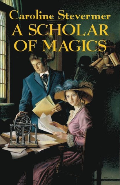 Caroline Stevermer - Scholar of Magics, E-bok