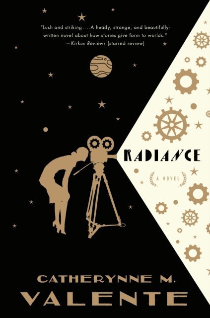 Catherynne M. Valente - Radiance, E-bok