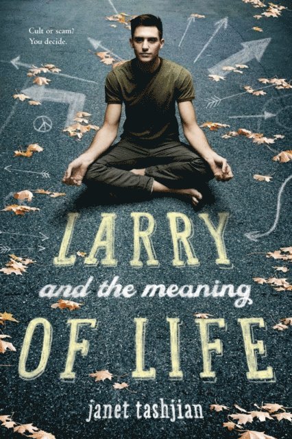 Janet Tashjian - Larry and the Meaning of Life, E-bok