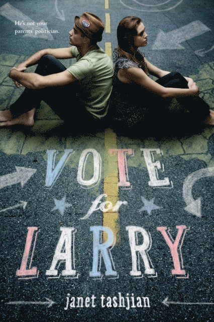 Janet Tashjian - Vote for Larry, E-bok