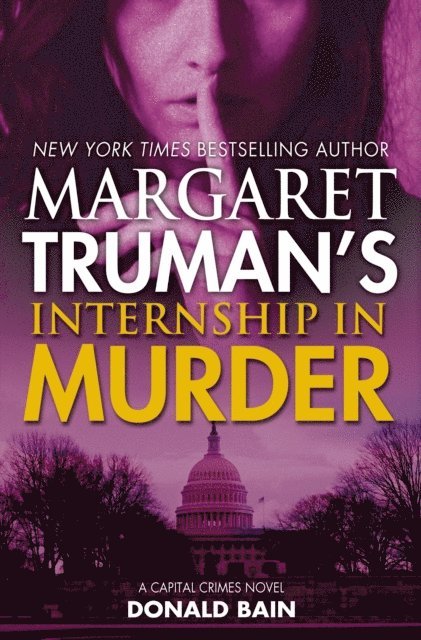 Donald Bain, Margaret Truman - Margaret Truman's Internship in Murder, E-bok