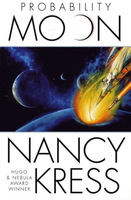Nancy Kress - Probability Moon, E-bok