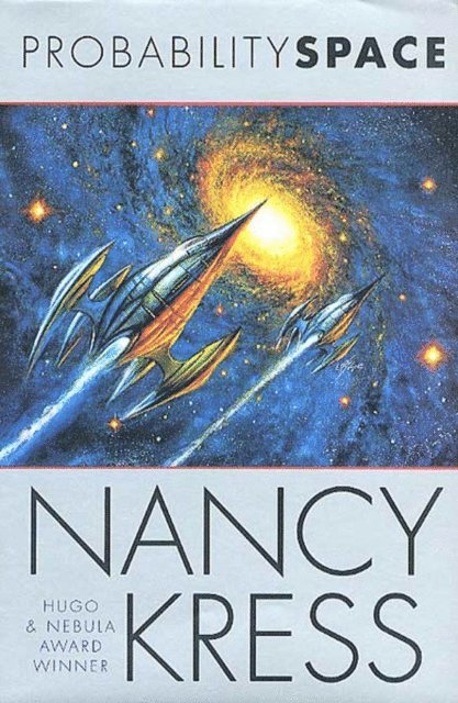 Nancy Kress - Probability Space, E-bok