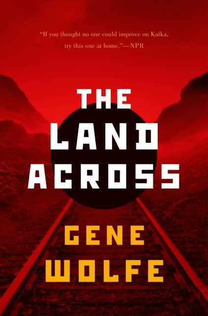Gene Wolfe - Land Across, E-bok