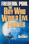 Boy Who Would Live Forever
