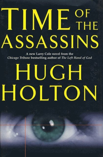 Hugh Holton - Time of the Assassins, E-bok