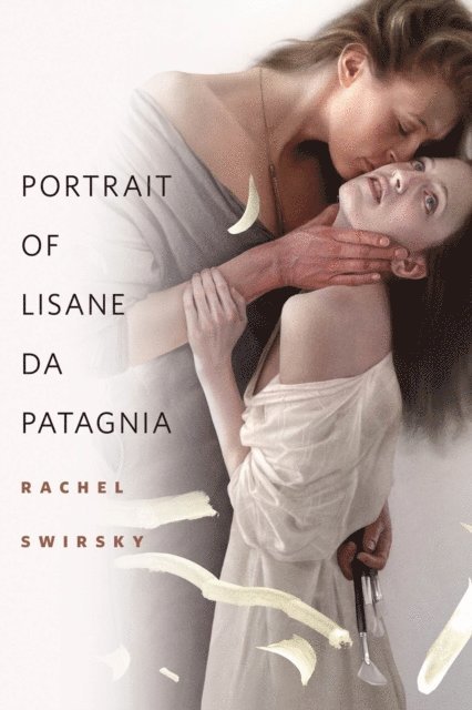 Rachel Swirsky - Portrait of Lisane da Patagnia, E-bok