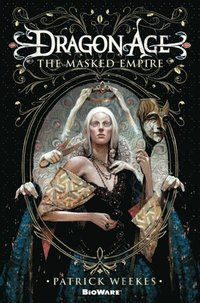 Dragon Age: The Masked Empire