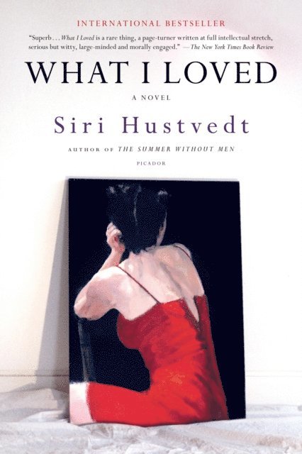 Siri Hustvedt - What I Loved, E-bok