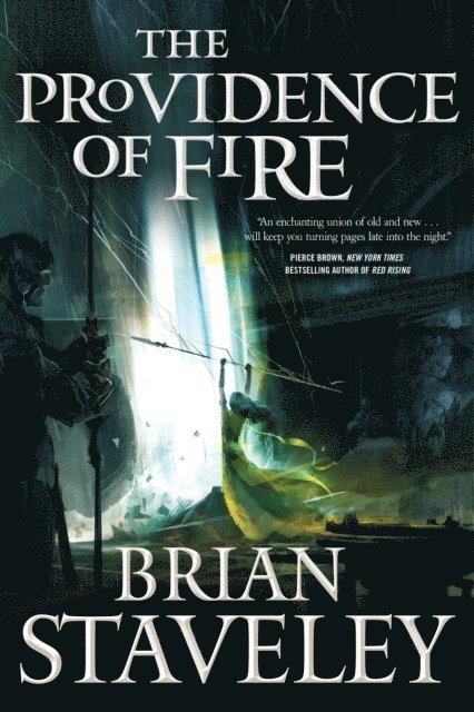 Brian Staveley - Providence of Fire, E-bok
