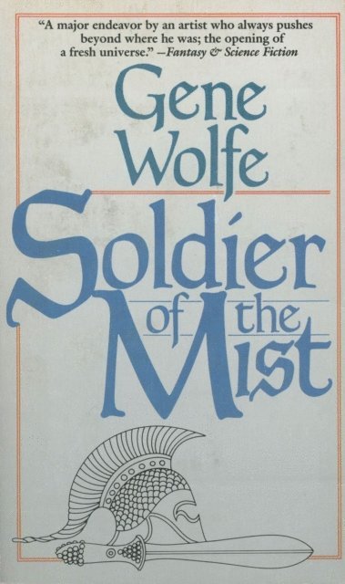 Gene Wolfe - Soldier of the Mist, E-bok