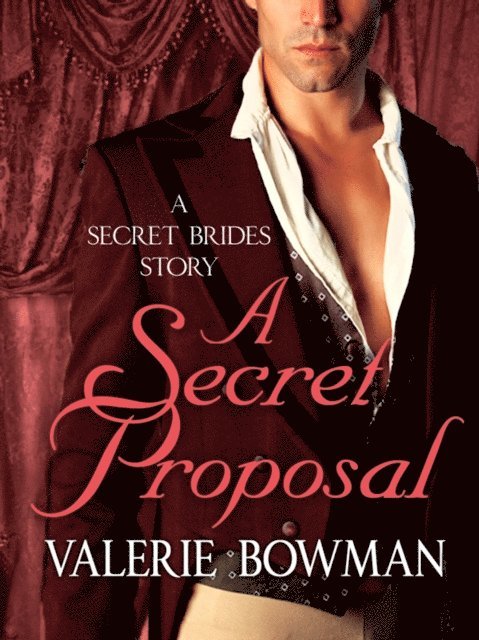 Valerie Bowman - Secret Proposal, E-bok