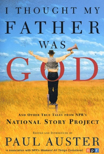 Paul Auster - I Thought My Father Was God, E-bok
