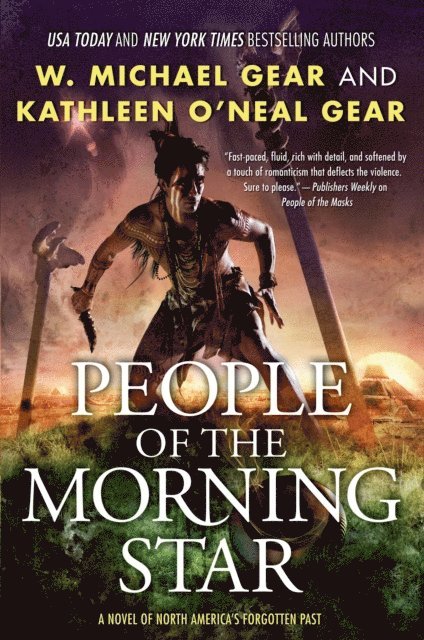 Kathleen O'Neal Gear, W. Michael Gear - People of the Morning Star, E-bok