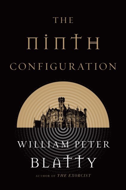 William Peter Blatty - Ninth Configuration, E-bok
