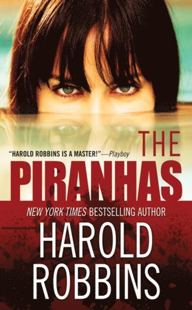 Harold Robbins - Piranhas, E-bok